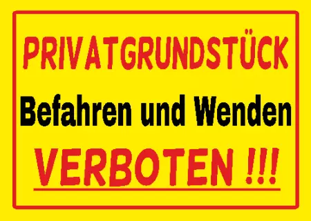 Warnschild Zutritt verboten Warnung - Zutritt verboten Befahren und Wenden VERBOTEN !!! Bild